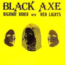 Black Axe : Highway Rider
